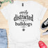 Easily distracted by bulldogs - V1 - Elegant Font T-Shirt